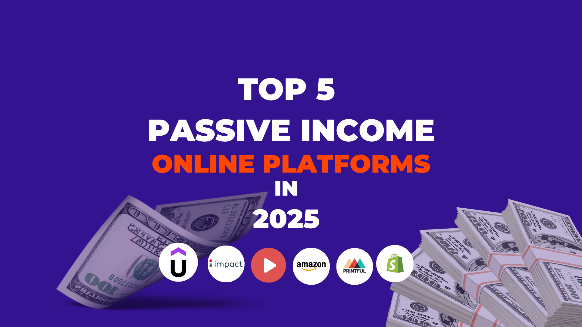 Top 5 Passive Income Online Platforms in 2025